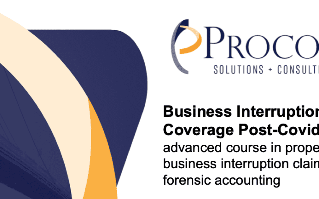 Business Interruption Coverage Post-Covid: An Advanced Course for the National Academy of Continuing Legal Education